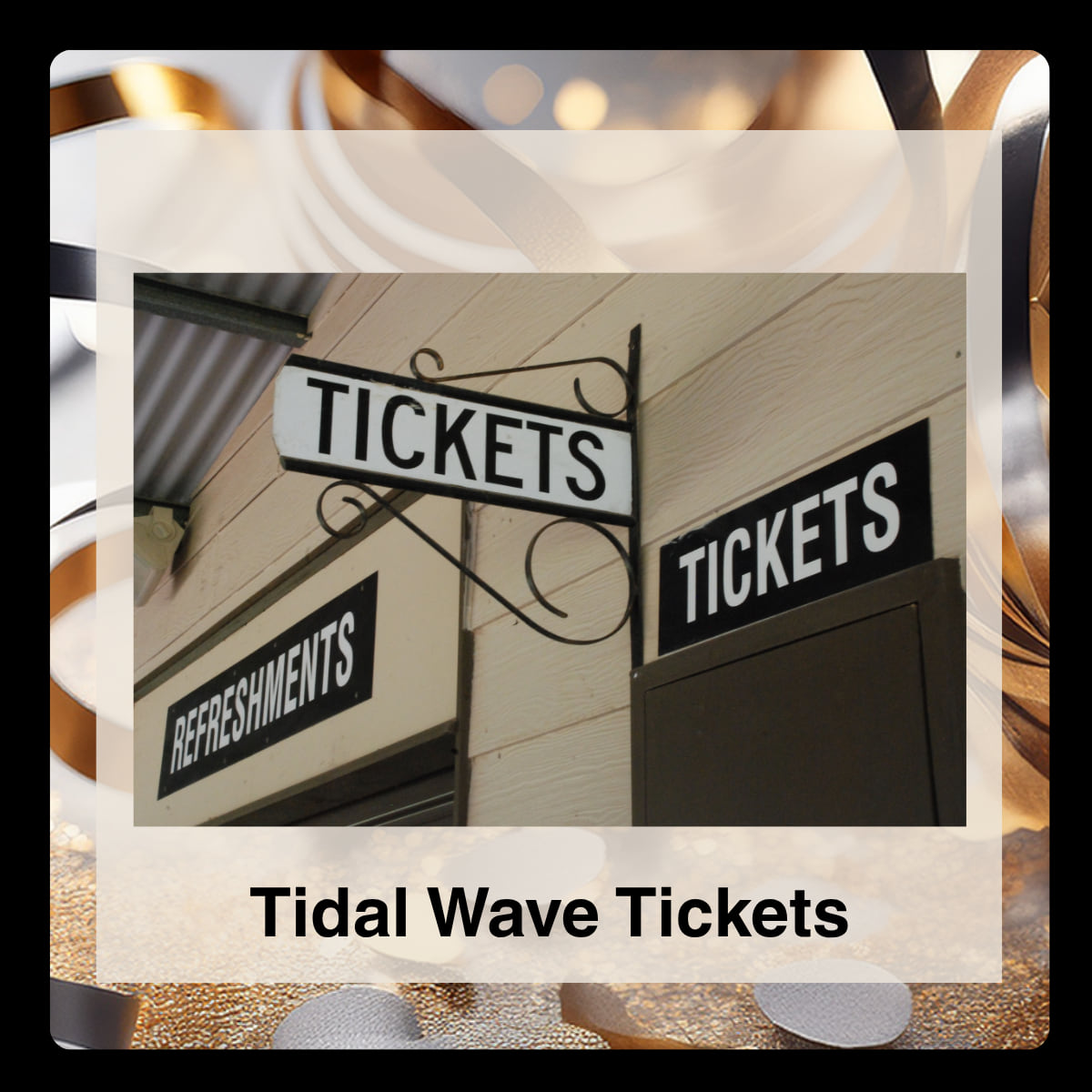 Tidal Wave Tickets